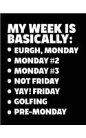 My Week Is Basically