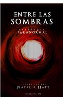 Entre Las Sombras: AntologÃ­a Paranormal