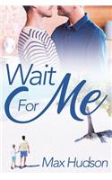 Wait for Me