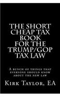 Short Cheap Tax Book for the Trump/GOP Tax Law