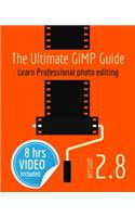 Ultimate GIMP Guide: Learn Professional photo editing