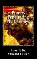 Prayers Penetrating The Darkness: ''Training Manual''
