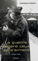 La guerre sépare ceux qui s'aiment