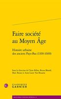 Faire Societe Au Moyen Age