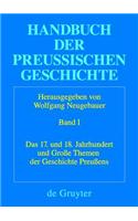 Das 17. Und 18. Jahrhundert Und Große Themen Der Geschichte Preußens: (English)