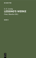 G. E. Lessing: Lessing's Werke. Band 9