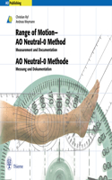 Range of Motion - Ao Neutral-0 Method Measurement and Documentation: Ao Neutral-O Methode Messung Und Dokumentation