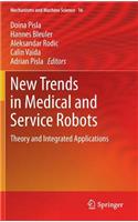 New Trends in Medical and Service Robots