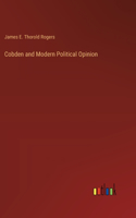 Cobden and Modern Political Opinion