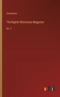 Baptist Missionary Magazine: No. 3