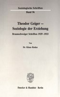 Theodor Geiger - Soziologie Der Erziehung