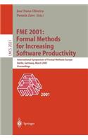 Fme 2001: Formal Methods for Increasing Software Productivity