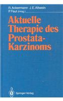 AKTUELLE THERAPIE DES PROSTATAKARZINOMS