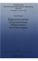 Eigentumsschutz in europaeischen Voelkerrechtsvereinbarungen