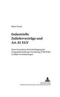 Industrielle Zuliefervertraege Und Art. 81 Egv