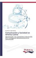 Comunicación y Sociedad en América Latina