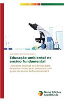 Educação ambiental no ensino fundamental