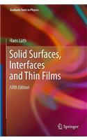Solid Surfaces, Interfaces and Thin Films