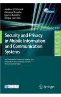 Security and Privacy in Mobile Information and Communication Systems