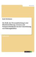 Die Rolle der Personalabteilung in der Mitarbeiterführung. Grenzen und Verantwortlichkeiten bei der Unterstützung von Führungskräften