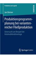 Produktionsprogrammplanung Bei Variantenreicher Fließproduktion
