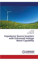 Impedance Source Inverters with Enhanced Voltage Boost Capability