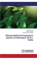 Ethnomedicinal important plants of Hamirpur (H.P.), India