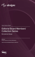Editorial Board Members' Collection Series: Biomaterials Design
