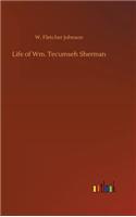 Life of Wm. Tecumseh Sherman