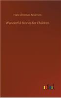 Wonderful Stories for Children