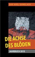 Die Achse des Blöden Jahrbuch 2015
