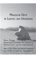 Magische Orte in Leipzig und Umgebung
