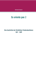 Ex oriente pax 2