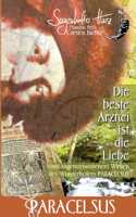 beste Arznei ist die Liebe