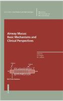 Airway Mucus: Basic Mechanisms and Clinical Perspectives