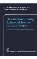 Herausforderung Atherosklerosen in Den 90ern: Krankheiten Mindern - Gesundheit Fardern