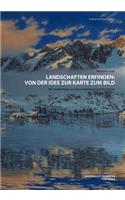 Landschaften erfinden