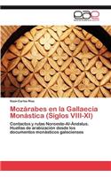 Mozárabes En La Gallaecia Monástica (Siglos VIII-XI)