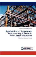 Application of Polynomial Reproducing Scheme to Non-Linear Mechanics: (English)