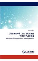 Optimized Low Bit Rate Video Coding