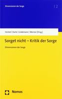 Sorget Nicht - Kritik Der Sorge