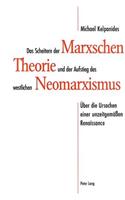 Das Scheitern Der Marxschen Theorie Und Der Aufstieg Des Westlichen Neomarxismus