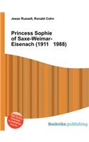 Princess Sophie of Saxe-Weimar-Eisenach (1911 1988)