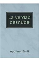 La verdad desnuda: (English)