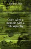 Grant Allen a memoir