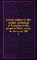 Second address of the Central Committee of Fauquier, to the people of that county, on the army bill