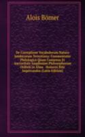 De Correptione Vocabulorum Natura Iambicorum Terentiana: Commentatio Philologica Quam Consensu Et Auctoritate Amplissimi Philosophorum Ordinis in Alma . Honores Rite Impetrandos (Latin Edition)