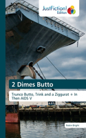 2 Dimes Butto