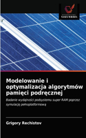 Modelowanie i optymalizacja algorytmów pamieci podrecznej