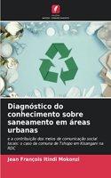 Diagnóstico do conhecimento sobre saneamento em áreas urbanas